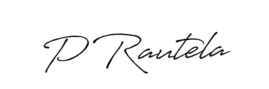 Also we have P Rautela name is the best signature style. Create professional handwritten signature collection using Antro_Vectra_Bolder autograph style. P Rautela signature style 7 images and pictures png