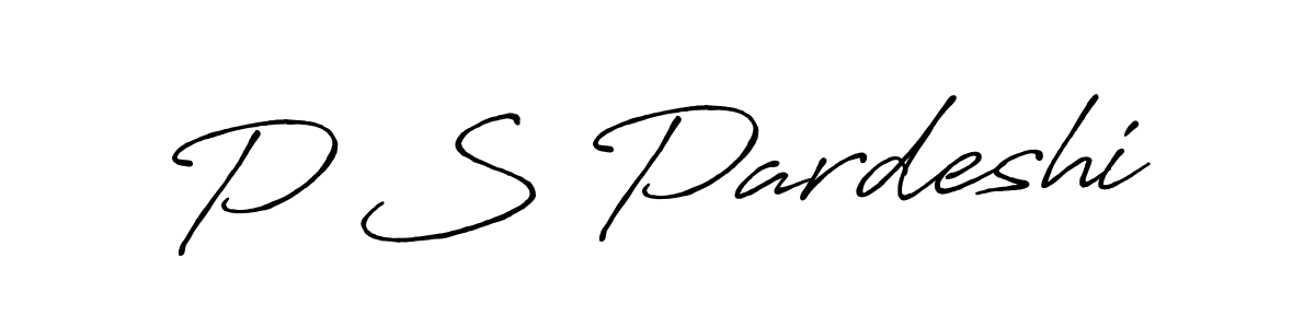 How to make P S Pardeshi signature? Antro_Vectra_Bolder is a professional autograph style. Create handwritten signature for P S Pardeshi name. P S Pardeshi signature style 7 images and pictures png