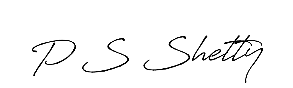 Design your own signature with our free online signature maker. With this signature software, you can create a handwritten (Antro_Vectra_Bolder) signature for name P S Shetty. P S Shetty signature style 7 images and pictures png