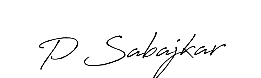 Make a beautiful signature design for name P Sabajkar. With this signature (Antro_Vectra_Bolder) style, you can create a handwritten signature for free. P Sabajkar signature style 7 images and pictures png