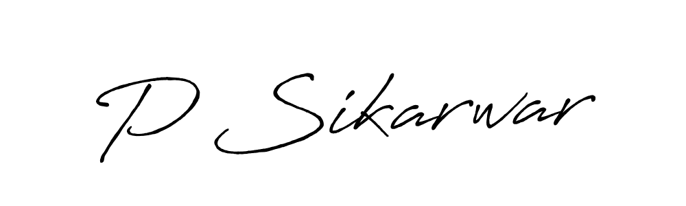 Create a beautiful signature design for name P Sikarwar. With this signature (Antro_Vectra_Bolder) fonts, you can make a handwritten signature for free. P Sikarwar signature style 7 images and pictures png