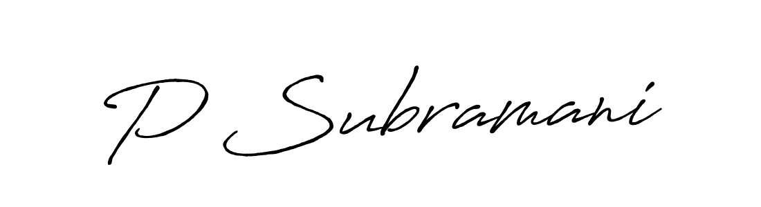 P Subramani stylish signature style. Best Handwritten Sign (Antro_Vectra_Bolder) for my name. Handwritten Signature Collection Ideas for my name P Subramani. P Subramani signature style 7 images and pictures png