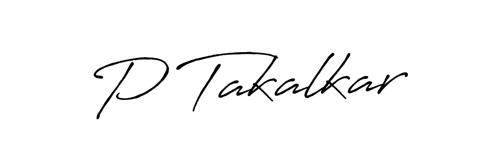 Similarly Antro_Vectra_Bolder is the best handwritten signature design. Signature creator online .You can use it as an online autograph creator for name P Takalkar. P Takalkar signature style 7 images and pictures png