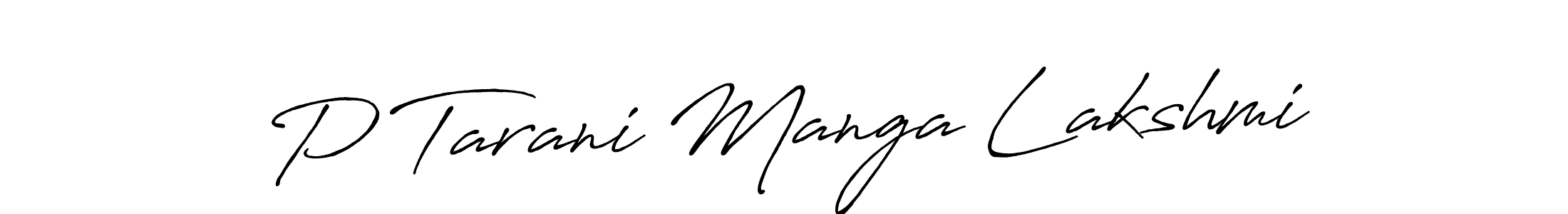 How to make P Tarani Manga Lakshmi name signature. Use Antro_Vectra_Bolder style for creating short signs online. This is the latest handwritten sign. P Tarani Manga Lakshmi signature style 7 images and pictures png