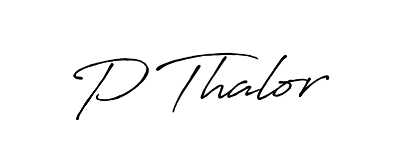 It looks lik you need a new signature style for name P Thalor. Design unique handwritten (Antro_Vectra_Bolder) signature with our free signature maker in just a few clicks. P Thalor signature style 7 images and pictures png