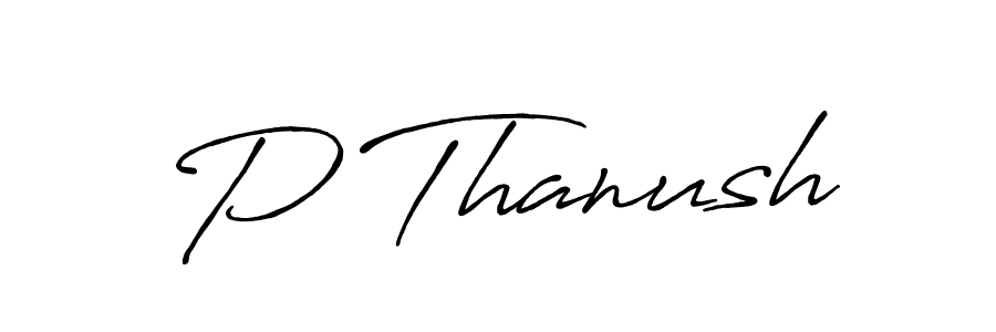 Also we have P Thanush name is the best signature style. Create professional handwritten signature collection using Antro_Vectra_Bolder autograph style. P Thanush signature style 7 images and pictures png