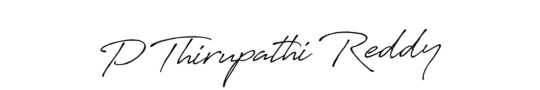 Create a beautiful signature design for name P Thirupathi Reddy. With this signature (Antro_Vectra_Bolder) fonts, you can make a handwritten signature for free. P Thirupathi Reddy signature style 7 images and pictures png