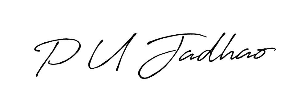 Make a beautiful signature design for name P U Jadhao. Use this online signature maker to create a handwritten signature for free. P U Jadhao signature style 7 images and pictures png