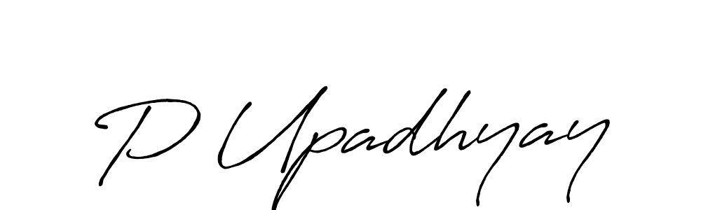 Make a beautiful signature design for name P Upadhyay. With this signature (Antro_Vectra_Bolder) style, you can create a handwritten signature for free. P Upadhyay signature style 7 images and pictures png