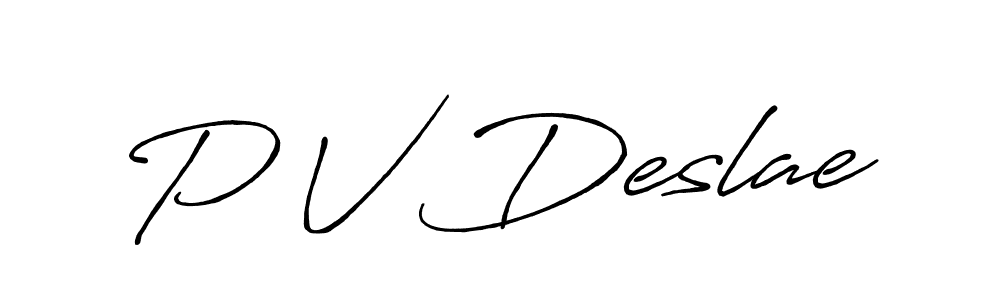 Make a beautiful signature design for name P V Deslae. With this signature (Antro_Vectra_Bolder) style, you can create a handwritten signature for free. P V Deslae signature style 7 images and pictures png