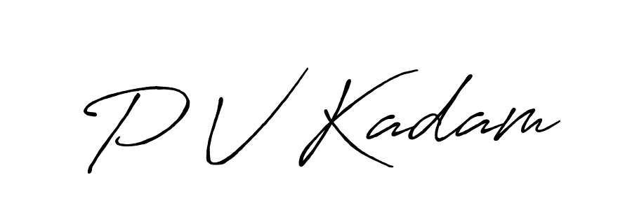 Use a signature maker to create a handwritten signature online. With this signature software, you can design (Antro_Vectra_Bolder) your own signature for name P V Kadam. P V Kadam signature style 7 images and pictures png