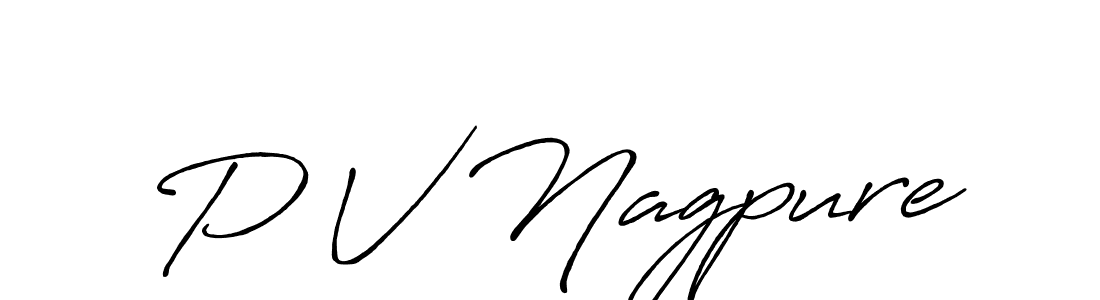How to make P V Nagpure name signature. Use Antro_Vectra_Bolder style for creating short signs online. This is the latest handwritten sign. P V Nagpure signature style 7 images and pictures png