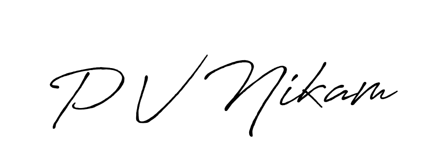 How to make P V Nikam signature? Antro_Vectra_Bolder is a professional autograph style. Create handwritten signature for P V Nikam name. P V Nikam signature style 7 images and pictures png