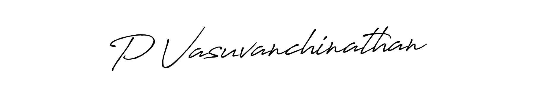 Make a beautiful signature design for name P Vasuvanchinathan. With this signature (Antro_Vectra_Bolder) style, you can create a handwritten signature for free. P Vasuvanchinathan signature style 7 images and pictures png