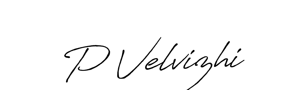 P Velvizhi stylish signature style. Best Handwritten Sign (Antro_Vectra_Bolder) for my name. Handwritten Signature Collection Ideas for my name P Velvizhi. P Velvizhi signature style 7 images and pictures png