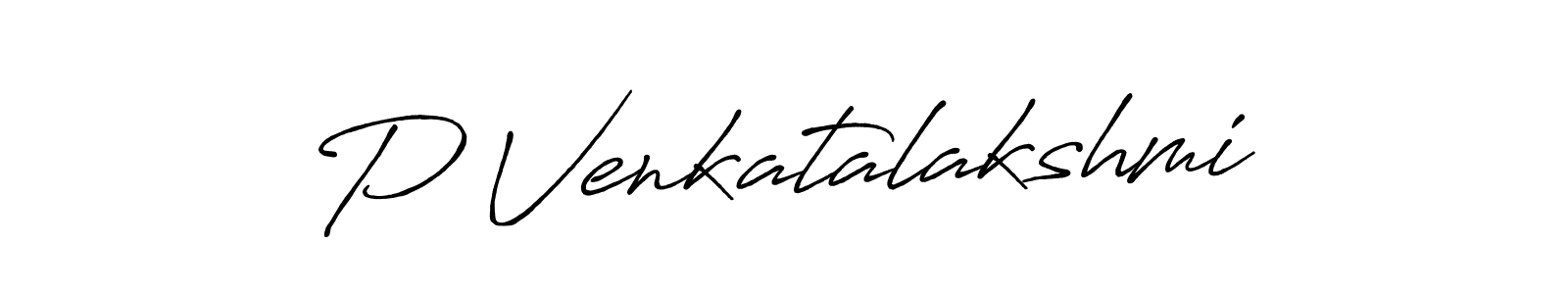 P Venkatalakshmi stylish signature style. Best Handwritten Sign (Antro_Vectra_Bolder) for my name. Handwritten Signature Collection Ideas for my name P Venkatalakshmi. P Venkatalakshmi signature style 7 images and pictures png