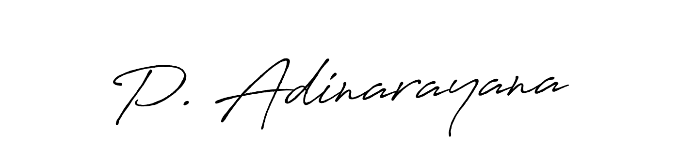 Make a beautiful signature design for name P. Adinarayana. With this signature (Antro_Vectra_Bolder) style, you can create a handwritten signature for free. P. Adinarayana signature style 7 images and pictures png