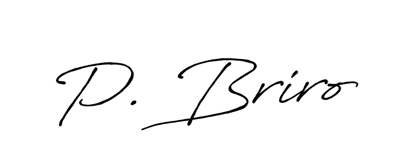 Check out images of Autograph of P. Briro name. Actor P. Briro Signature Style. Antro_Vectra_Bolder is a professional sign style online. P. Briro signature style 7 images and pictures png