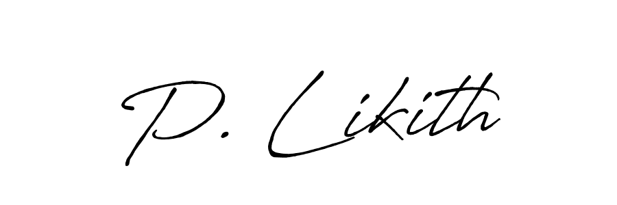 The best way (Antro_Vectra_Bolder) to make a short signature is to pick only two or three words in your name. The name P. Likith include a total of six letters. For converting this name. P. Likith signature style 7 images and pictures png