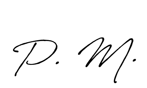 Create a beautiful signature design for name P. M.. With this signature (Antro_Vectra_Bolder) fonts, you can make a handwritten signature for free. P. M. signature style 7 images and pictures png