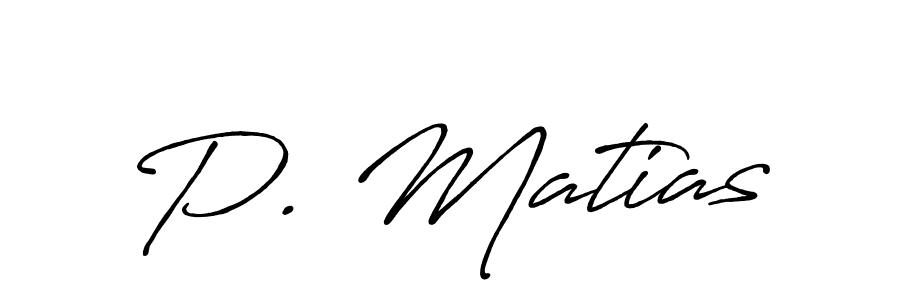 Create a beautiful signature design for name P. Matias. With this signature (Antro_Vectra_Bolder) fonts, you can make a handwritten signature for free. P. Matias signature style 7 images and pictures png