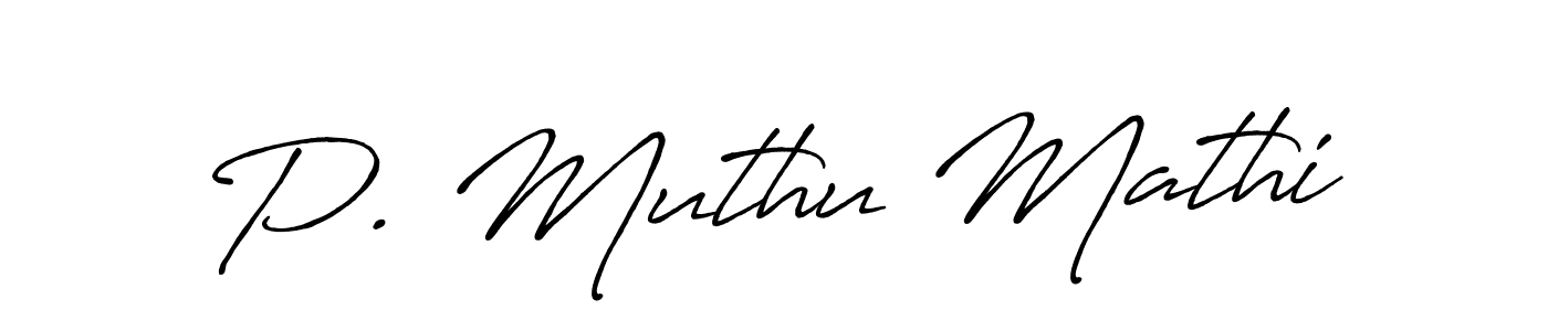 Design your own signature with our free online signature maker. With this signature software, you can create a handwritten (Antro_Vectra_Bolder) signature for name P. Muthu Mathi. P. Muthu Mathi signature style 7 images and pictures png