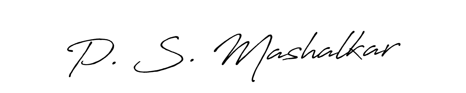 Create a beautiful signature design for name P. S. Mashalkar. With this signature (Antro_Vectra_Bolder) fonts, you can make a handwritten signature for free. P. S. Mashalkar signature style 7 images and pictures png