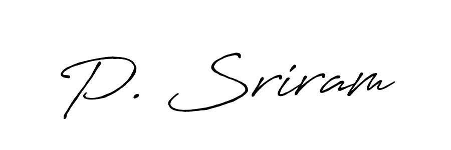 Design your own signature with our free online signature maker. With this signature software, you can create a handwritten (Antro_Vectra_Bolder) signature for name P. Sriram. P. Sriram signature style 7 images and pictures png