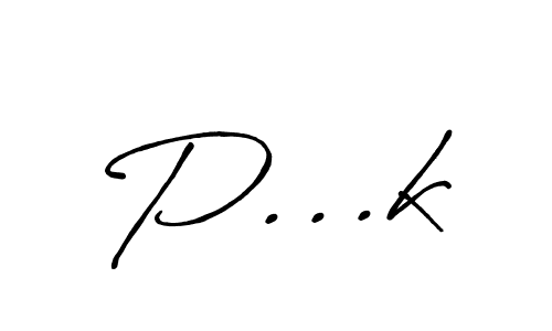 You should practise on your own different ways (Antro_Vectra_Bolder) to write your name (P...k) in signature. don't let someone else do it for you. P...k signature style 7 images and pictures png