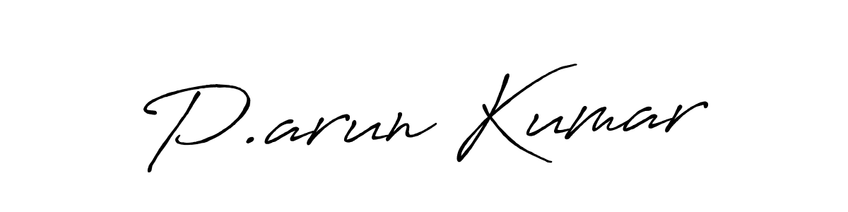 Design your own signature with our free online signature maker. With this signature software, you can create a handwritten (Antro_Vectra_Bolder) signature for name P.arun Kumar. P.arun Kumar signature style 7 images and pictures png