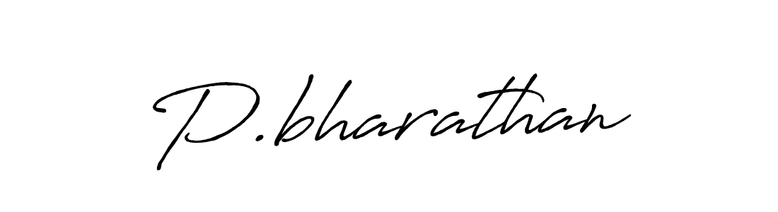 Design your own signature with our free online signature maker. With this signature software, you can create a handwritten (Antro_Vectra_Bolder) signature for name P.bharathan. P.bharathan signature style 7 images and pictures png