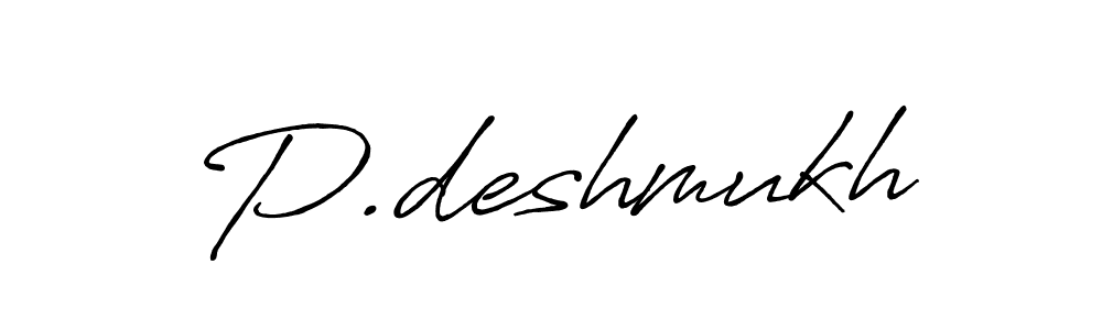 Also we have P.deshmukh name is the best signature style. Create professional handwritten signature collection using Antro_Vectra_Bolder autograph style. P.deshmukh signature style 7 images and pictures png