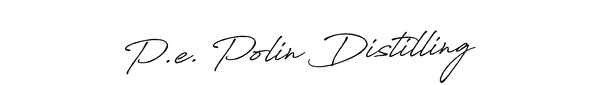 How to make P.e. Polin Distilling name signature. Use Antro_Vectra_Bolder style for creating short signs online. This is the latest handwritten sign. P.e. Polin Distilling signature style 7 images and pictures png