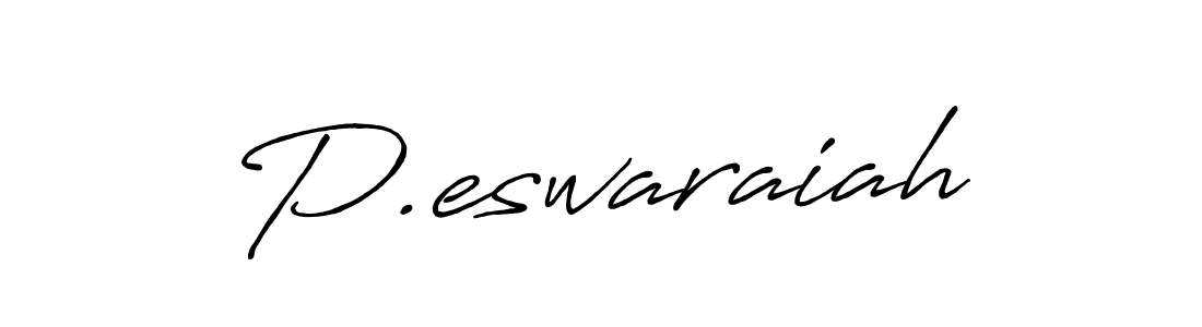 Use a signature maker to create a handwritten signature online. With this signature software, you can design (Antro_Vectra_Bolder) your own signature for name P.eswaraiah. P.eswaraiah signature style 7 images and pictures png