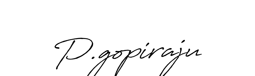 Design your own signature with our free online signature maker. With this signature software, you can create a handwritten (Antro_Vectra_Bolder) signature for name P.gopiraju. P.gopiraju signature style 7 images and pictures png