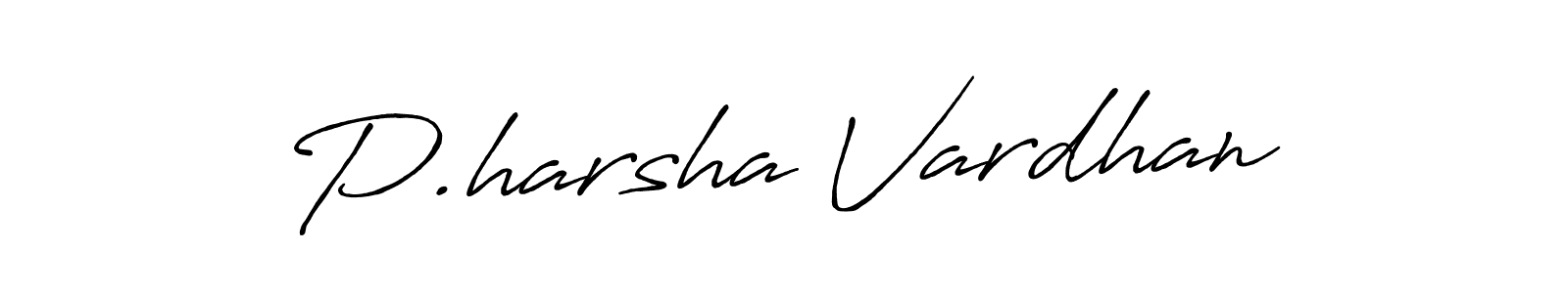 It looks lik you need a new signature style for name P.harsha Vardhan. Design unique handwritten (Antro_Vectra_Bolder) signature with our free signature maker in just a few clicks. P.harsha Vardhan signature style 7 images and pictures png