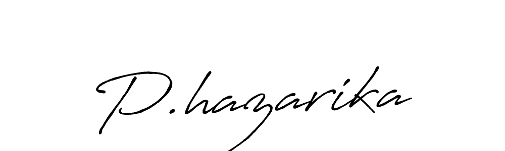 Design your own signature with our free online signature maker. With this signature software, you can create a handwritten (Antro_Vectra_Bolder) signature for name P.hazarika. P.hazarika signature style 7 images and pictures png