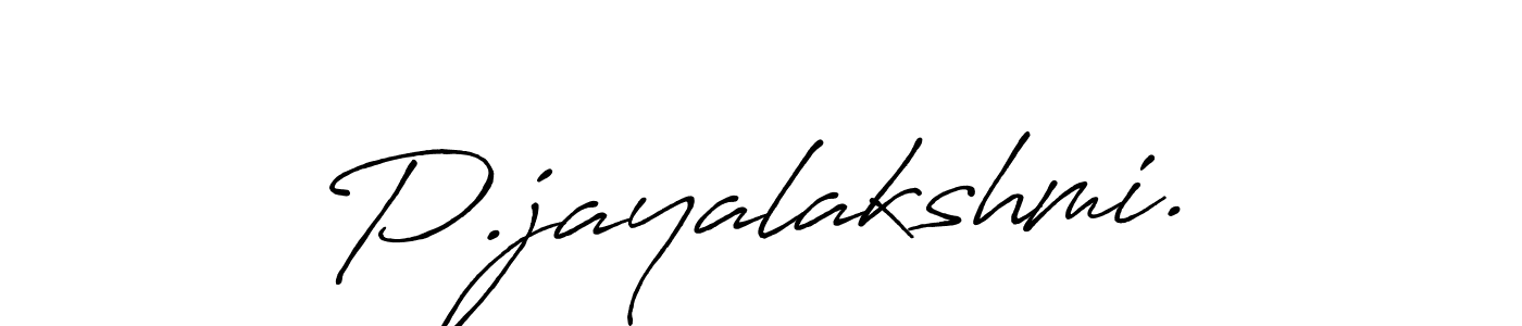 Make a short P.jayalakshmi. signature style. Manage your documents anywhere anytime using Antro_Vectra_Bolder. Create and add eSignatures, submit forms, share and send files easily. P.jayalakshmi. signature style 7 images and pictures png