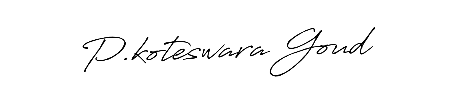 Also we have P.koteswara Goud name is the best signature style. Create professional handwritten signature collection using Antro_Vectra_Bolder autograph style. P.koteswara Goud signature style 7 images and pictures png