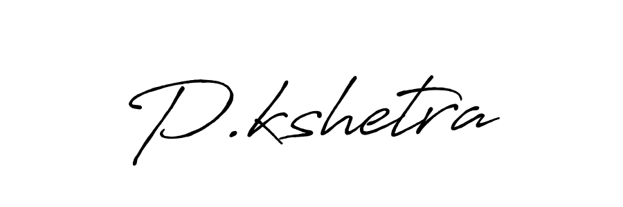 Make a short P.kshetra signature style. Manage your documents anywhere anytime using Antro_Vectra_Bolder. Create and add eSignatures, submit forms, share and send files easily. P.kshetra signature style 7 images and pictures png