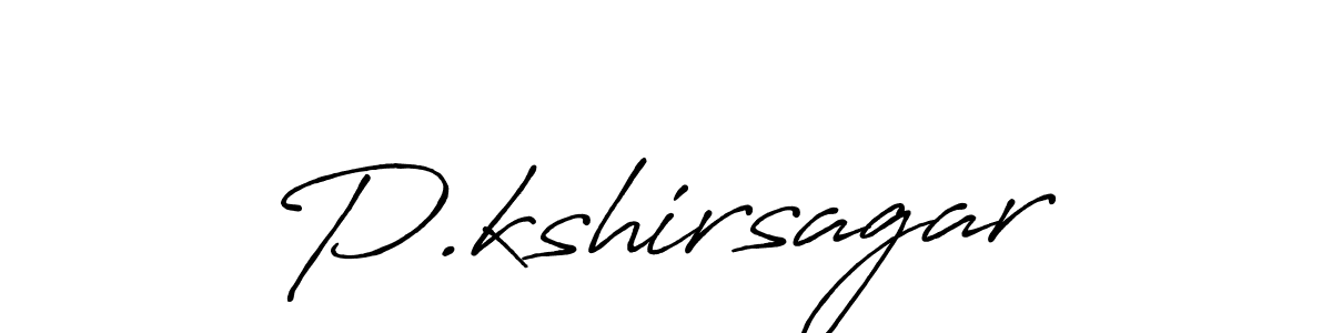 Design your own signature with our free online signature maker. With this signature software, you can create a handwritten (Antro_Vectra_Bolder) signature for name P.kshirsagar. P.kshirsagar signature style 7 images and pictures png