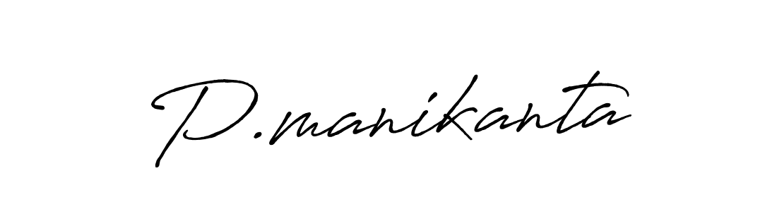 Also we have P.manikanta name is the best signature style. Create professional handwritten signature collection using Antro_Vectra_Bolder autograph style. P.manikanta signature style 7 images and pictures png