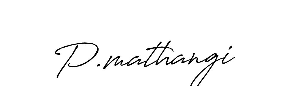 if you are searching for the best signature style for your name P.mathangi. so please give up your signature search. here we have designed multiple signature styles  using Antro_Vectra_Bolder. P.mathangi signature style 7 images and pictures png