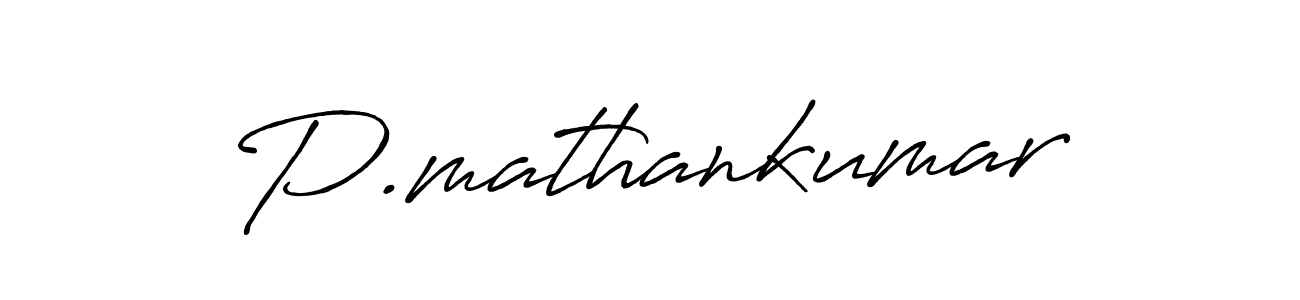 Use a signature maker to create a handwritten signature online. With this signature software, you can design (Antro_Vectra_Bolder) your own signature for name P.mathankumar. P.mathankumar signature style 7 images and pictures png