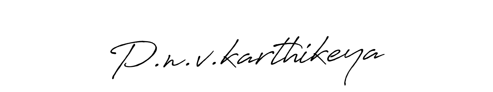 The best way (Antro_Vectra_Bolder) to make a short signature is to pick only two or three words in your name. The name P.n.v.karthikeya include a total of six letters. For converting this name. P.n.v.karthikeya signature style 7 images and pictures png