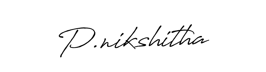 Use a signature maker to create a handwritten signature online. With this signature software, you can design (Antro_Vectra_Bolder) your own signature for name P.nikshitha. P.nikshitha signature style 7 images and pictures png