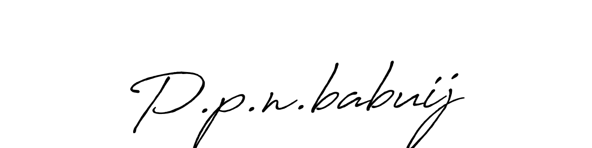 Make a short P.p.n.babuij signature style. Manage your documents anywhere anytime using Antro_Vectra_Bolder. Create and add eSignatures, submit forms, share and send files easily. P.p.n.babuij signature style 7 images and pictures png