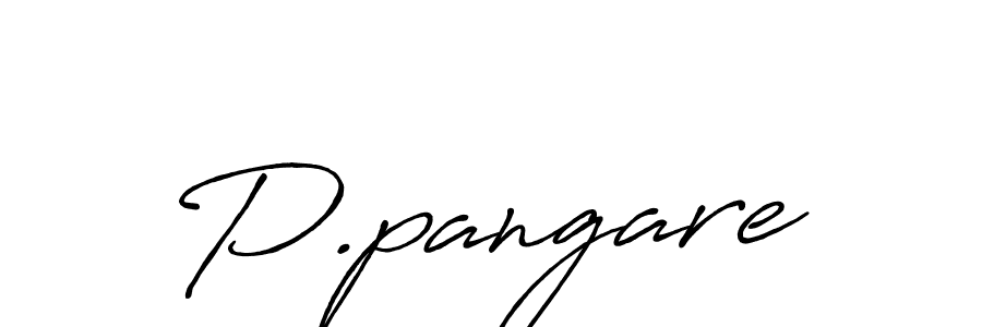 Create a beautiful signature design for name P.pangare. With this signature (Antro_Vectra_Bolder) fonts, you can make a handwritten signature for free. P.pangare signature style 7 images and pictures png