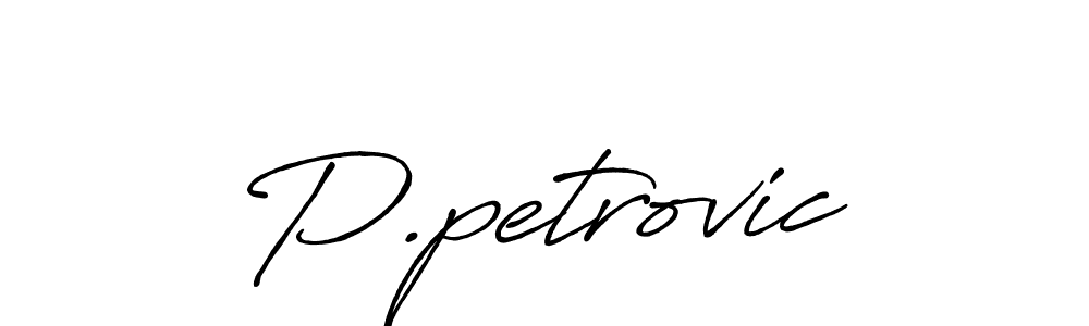 Antro_Vectra_Bolder is a professional signature style that is perfect for those who want to add a touch of class to their signature. It is also a great choice for those who want to make their signature more unique. Get P.petrovic name to fancy signature for free. P.petrovic signature style 7 images and pictures png