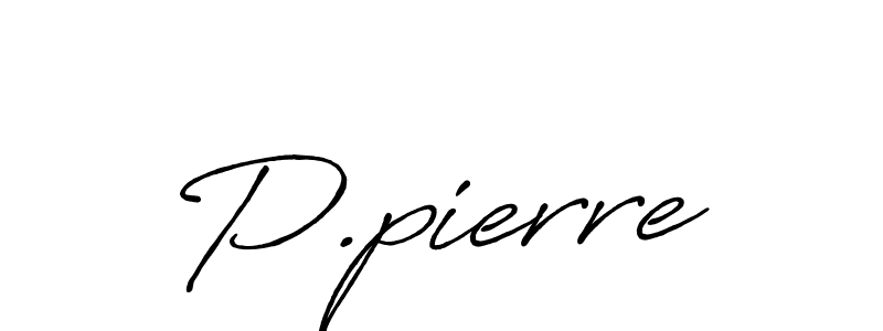 Design your own signature with our free online signature maker. With this signature software, you can create a handwritten (Antro_Vectra_Bolder) signature for name P.pierre. P.pierre signature style 7 images and pictures png